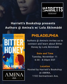 Harriett’s Bookshop presents Authors @ Amina’s: Lola Akinmade! Join us for an evening with an esteemed author.

Support three Black woman-owned businesses in one evening--Harriett's, Amina's, and Lola Akinmade.

Get ready to be inspired by her insightful storytelling. This in-person event is a great opportunity to meet the author, engage other readers, ask questions, and connect with fellow history lovers over a soul food meal at Amina. Don't miss out on this unique chance to dive into cultures.

Ticket covers your book purchase.

LINK IN PROFILE

#booktour #book #bitterhoneybook #lolaakinmade #authortour @williammorrowbooks